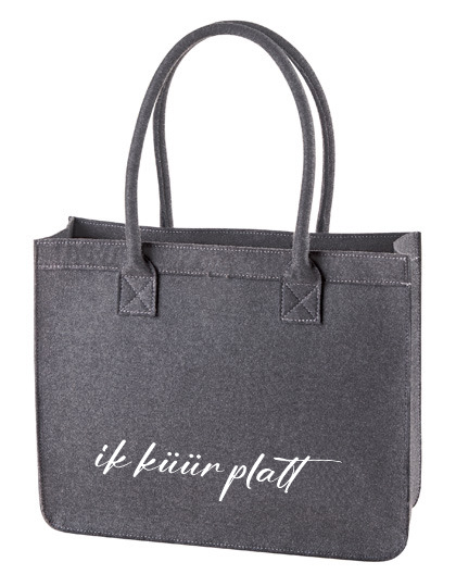 "Ik küür Platt"-Filz-Tasche "Ik küür Platt"-Filz-Tasche